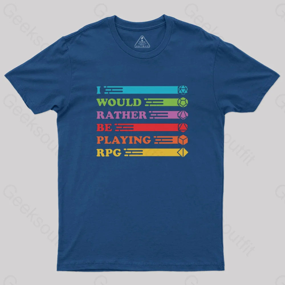 RPG Vintage - I Would Rather T-Shirt