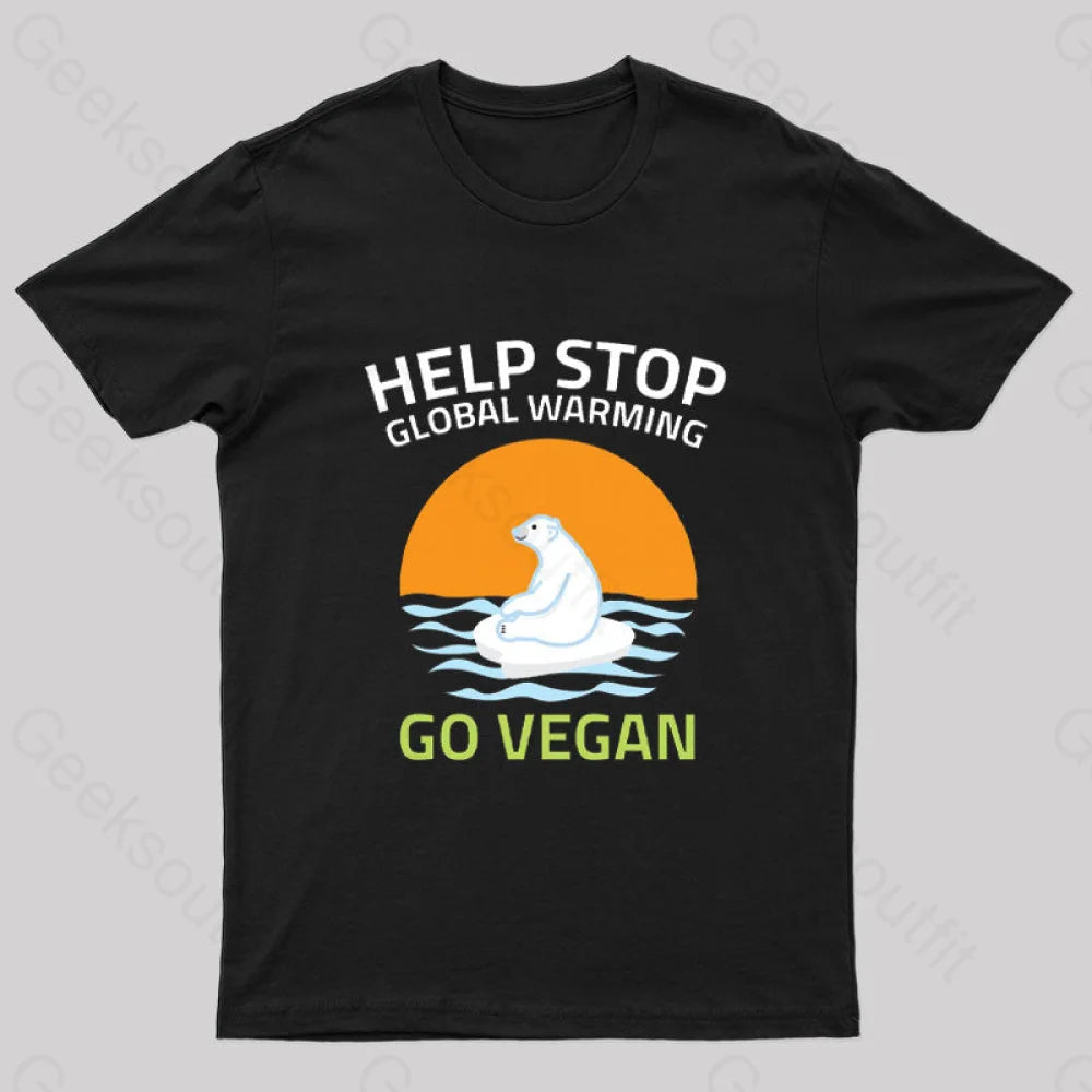 Go Vegan Help Stop Global Warming T-Shirt