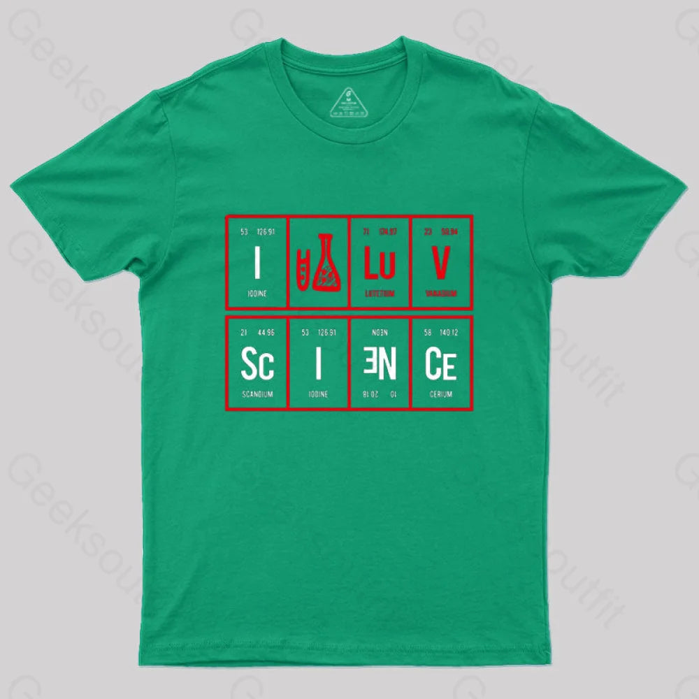 I Love Science T-Shirt