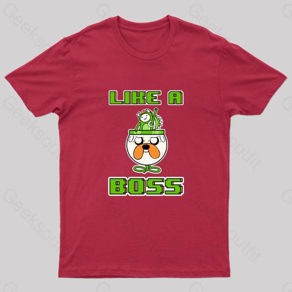 Like a Boss Geek T-Shirt