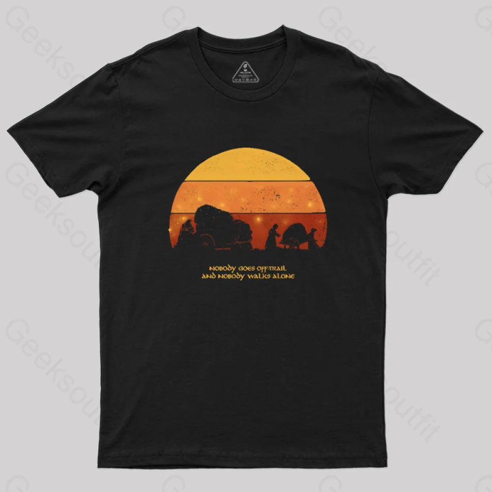 Nobody Walks Alone T-Shirt