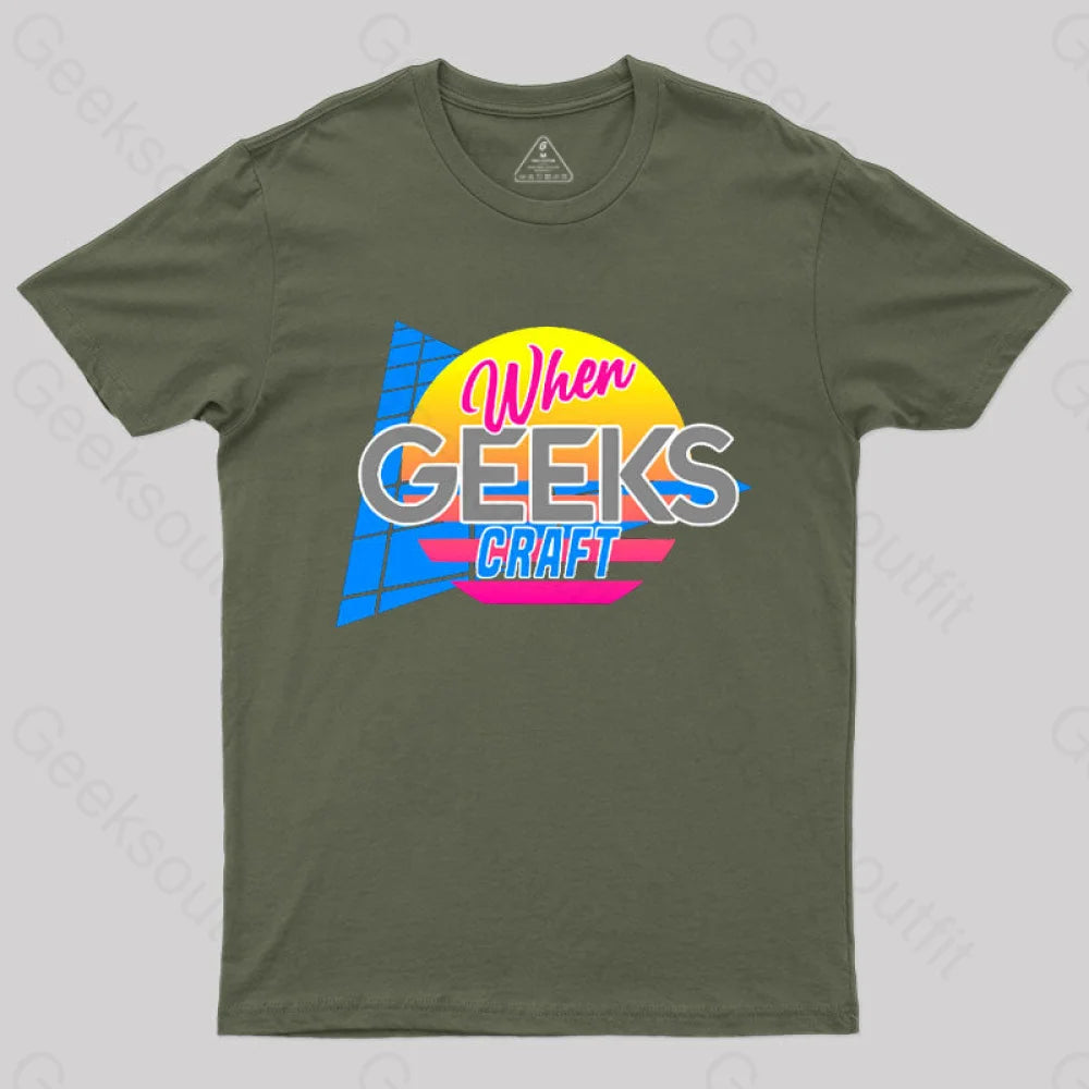 Retro When Geeks Craft T-Shirt