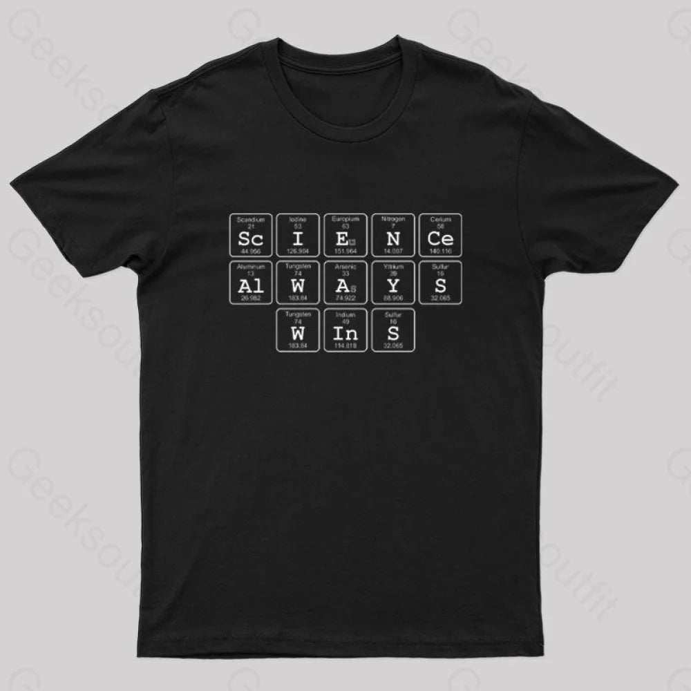 Science Always Wins Nerd T-Shirt