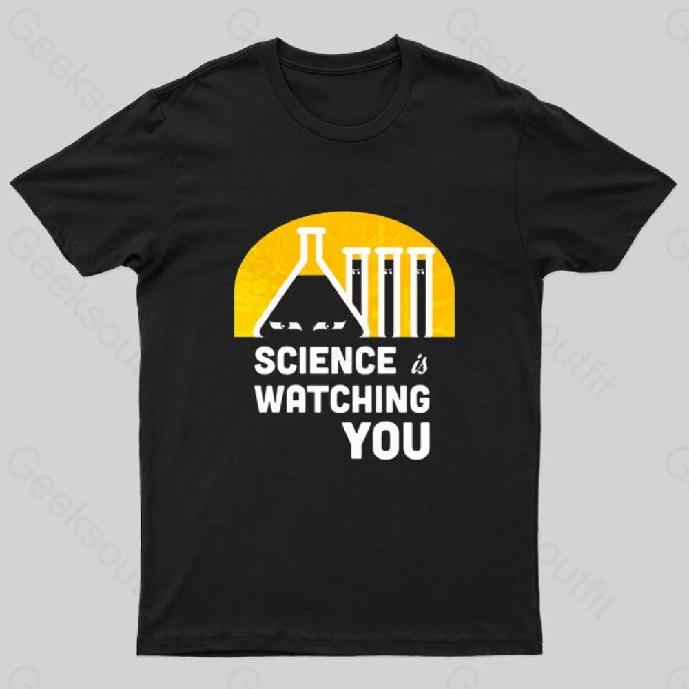 Science is Watching You Nerd T-Shirt