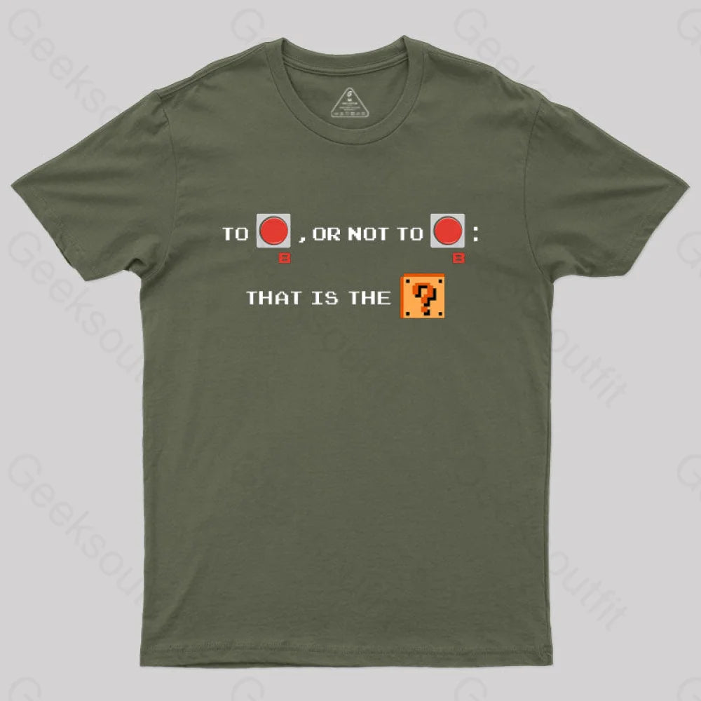 To B or not to B T-Shirt