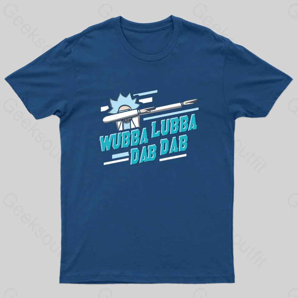 Wubba Lubba Dab Dab Nerd T-Shirt